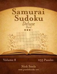 Samurai Sudoku Deluxe - Hard - Volume 8 - 255 Logic Puzzles