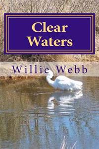 Clear Waters: A High Mountain Adventure