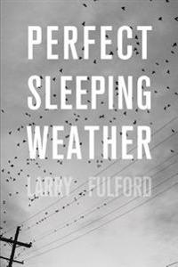 Perfect Sleeping Weather