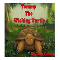 Tommy The Wishing Turtle