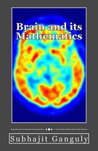 Brain and its Mathematics