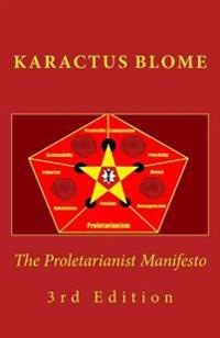 The Proletarianist Manifesto: 3rd English Edition