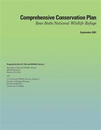 Comprehensive Conservation Plan: Bear Butte National Wildlife Refuge