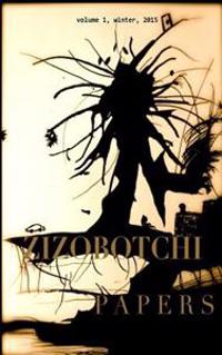 Zizobotchi Papers: volume 1, winter, 2015