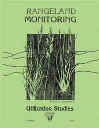 Rangeland Monitoring: Utilization Studies