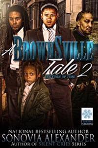 A Brownsville Tale 2