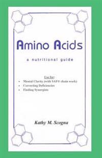 Amino Acids: A Nutritional Guide