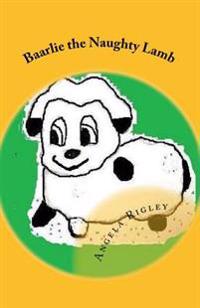 Baarlie the Naughty Lamb