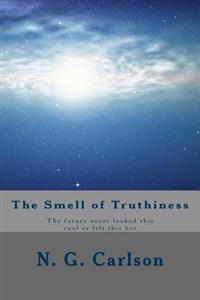 The Smell of Truthiness: The future never looked this cool or felt this hot