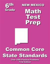 New Mexico 6th Grade Math Test Prep: Common Core Learning Standards