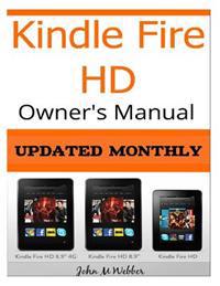 Kindle Fire HD Owner's Manual: Discover the Secrets of Your Tablet