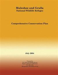 Muleshoe and Grulla National Wildlife Refuges Comprehensive Conservation Plan