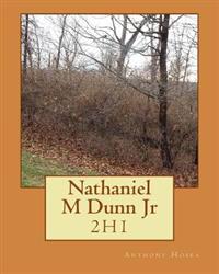 Nathaniel M. Dunn, Jr.