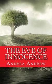The Eve of Innocence: Adam and Eve Untold