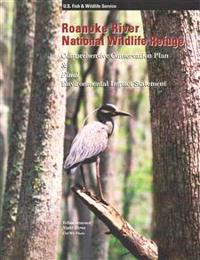 Roanoke River National Wildlife Refuge: Comprehensive Conservation Plan and Final Environmental Impact Statement