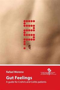 Gut Feelings: A guide for Crohn's and Colitis patients
