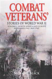 Combat Veterans Stories of World War II