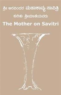 The Mother on Savitri (Kannada)
