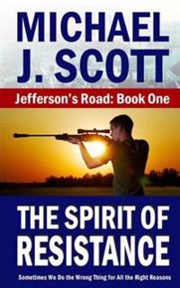 The Spirit of Resistance