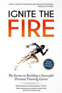 Ignite the Fire