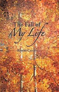 The Fall Of My Life