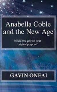 Anabella Coble: and the New Age