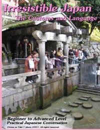 Irresistible Japan: The customs and language
