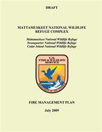 Mattamuskeet National Wildlife Refuge Complex Fire Management Plan