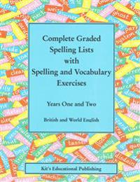 Complete Graded Spelling Lists With Spelling and Vocabulary Exercises