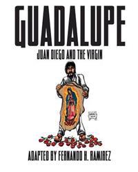 Guadalupe: Juan Diego and the Virgin
