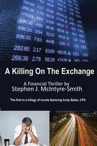 A Killing On The Exchange