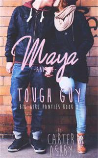 Maya And The Tough Guy