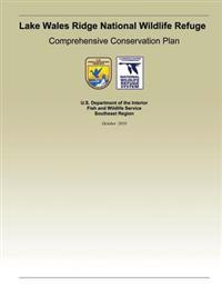 Lake Wales Ridge National Wildlife Refgue Comprehensive Conservation Plan