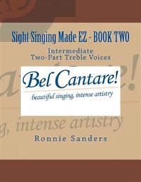 Sight Singing Made EZ Book 2