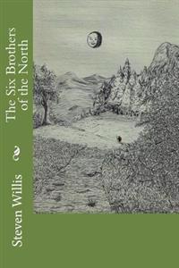 The Six Brothers of the North