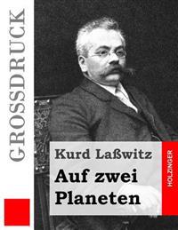 Auf zwei Planeten (Großdruck)