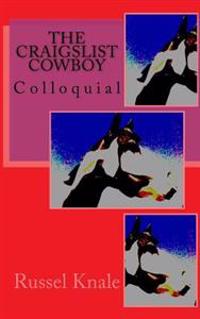 Colloquial The Craigslist Cowboy