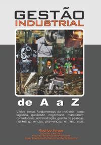 Gestão Industrial de A a Z