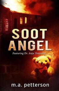 Soot Angel: Featuring Dr. Anja Toussaint
