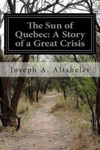 The Sun of Quebec