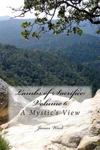 Lambs of Sacrifice: Volume 6