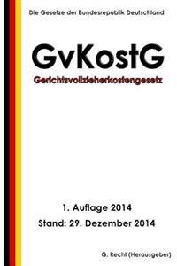 Gerichtsvollzieherkostengesetz - GvKostG