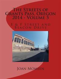The Streets of Grants Pass, Oregon 2014
