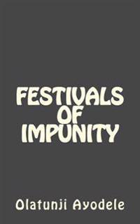 Festivals Of Impunity