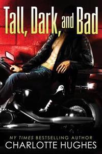 Tall, Dark, and Bad