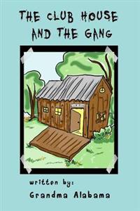 The Club House and the Gang