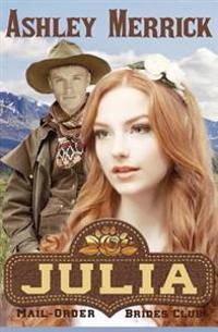 Julia: Mail-Order Brides Club