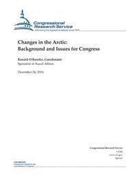 Bokomslag for "Changes in the Arctic: Background and Issues for Congress"