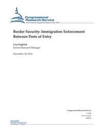 Bokomslag för "Border Security: Immigration Enforcement Between Ports of Entry"