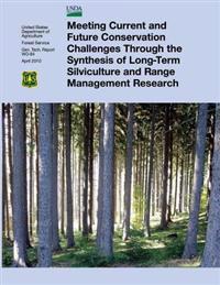 Meeting Current and Future Conservation Challenges Through the Synthesis of Long-Term Silviculture and Range Management Research